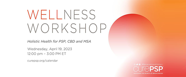 CurePSP-Wellness-Workshop-2023-04-19-blog