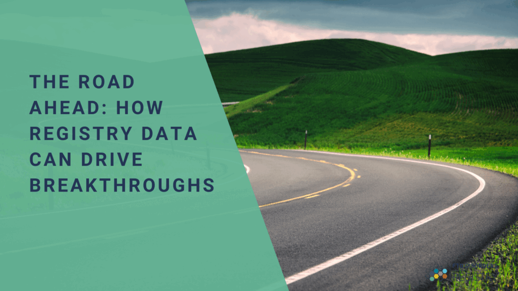 The Road Ahead: How Registry Data Can Drive Breakthroughs