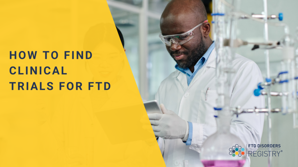 how to find clinical trials for FTD